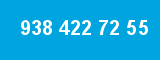938 422 72 55